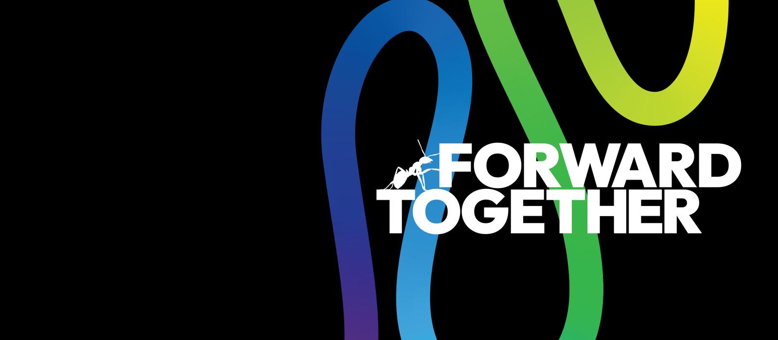 black background with blue, green, yellow swirl and "Forward Together"